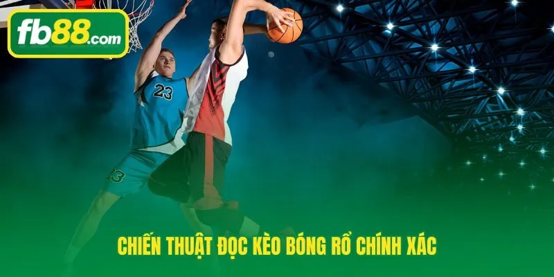 Kinh nghiệm cá cược bóng rổ qua kèo chấp và tài xỉu
