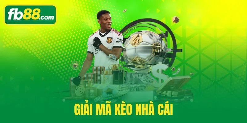 Giải Mã Kèo Nhà Cái