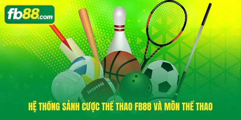 Ba sảnh thể thao FB88 phủ sóng mọi nhịp chơi từ phân tích