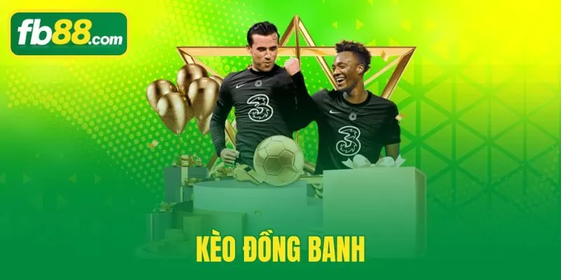 Kèo Đồng Banh