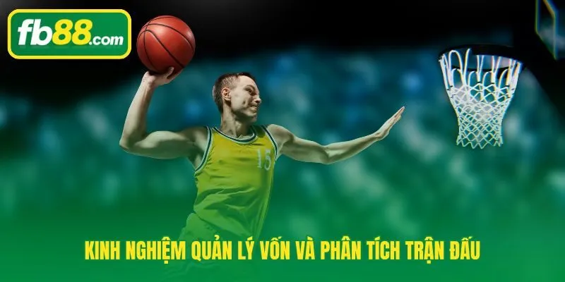 Kinh nghiệm cá cược bóng rổ với flat betting 1-2% vốn