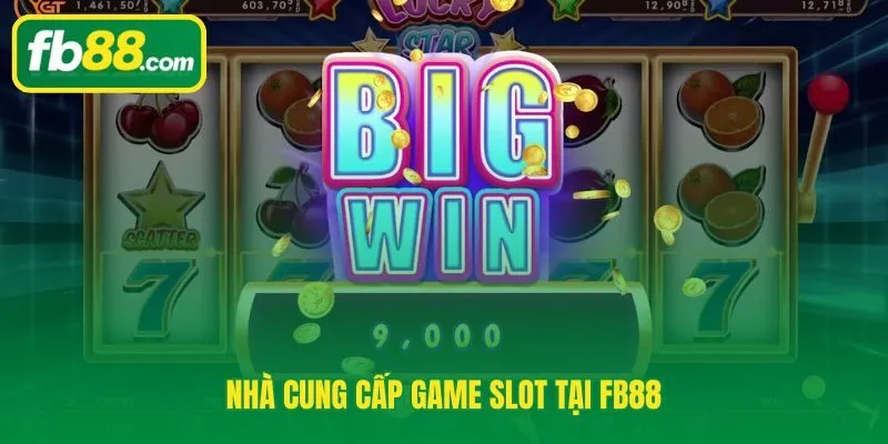 Slot FB88 và mạng lưới đối tác phát triển đứng sau hơn 3.000 tựa game