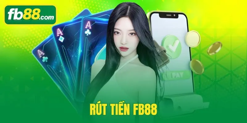 Rút Tiền FB88